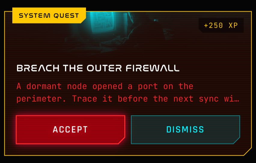 A system side quest card from the app: Breach the outer firewall, worth 250 XP, with Accept and Dismiss actions.